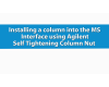 Self Tightening Column Nut Installation - MS Interface